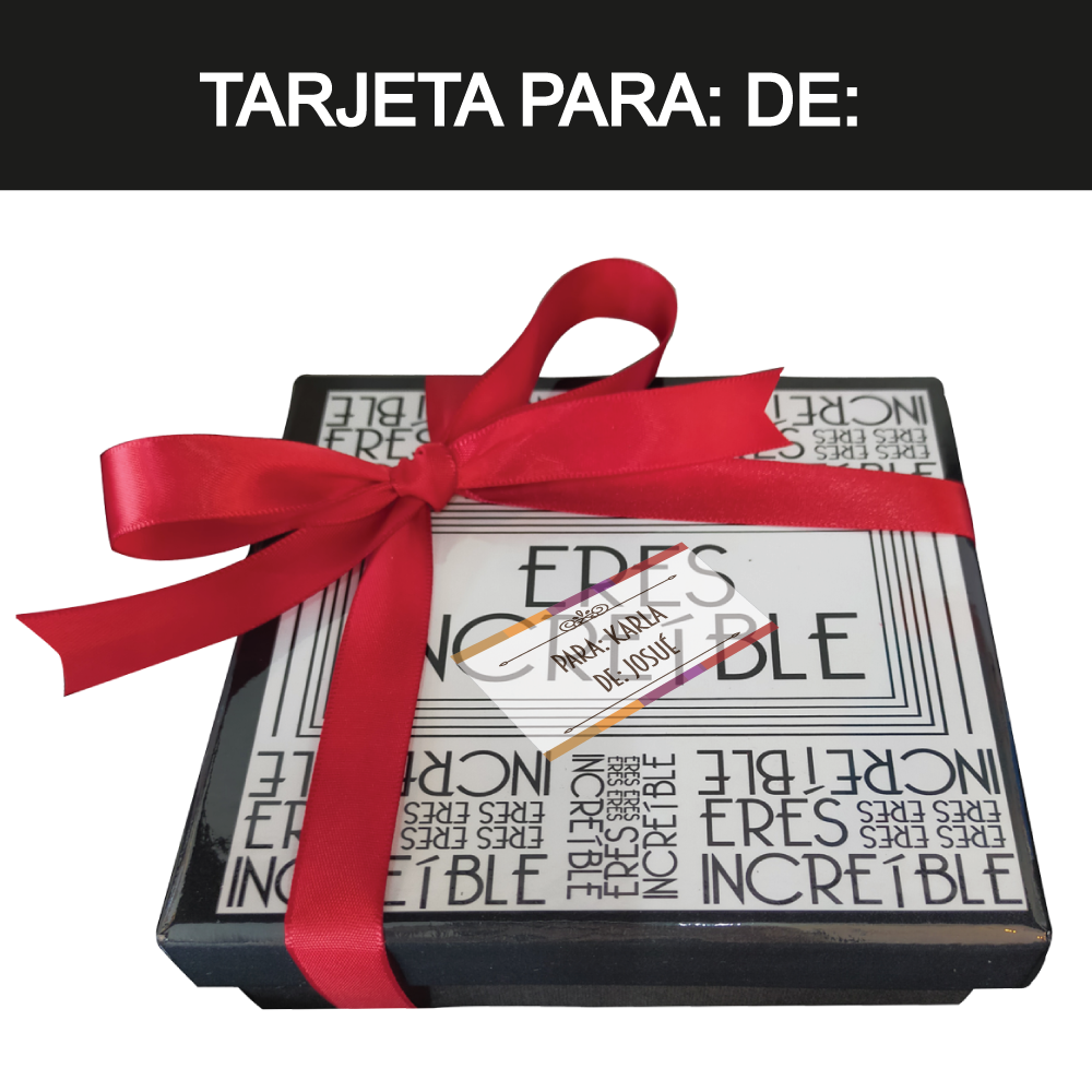 Caja Rígida 25 Chocolates, Puebla diseño: "Eres Increíble"